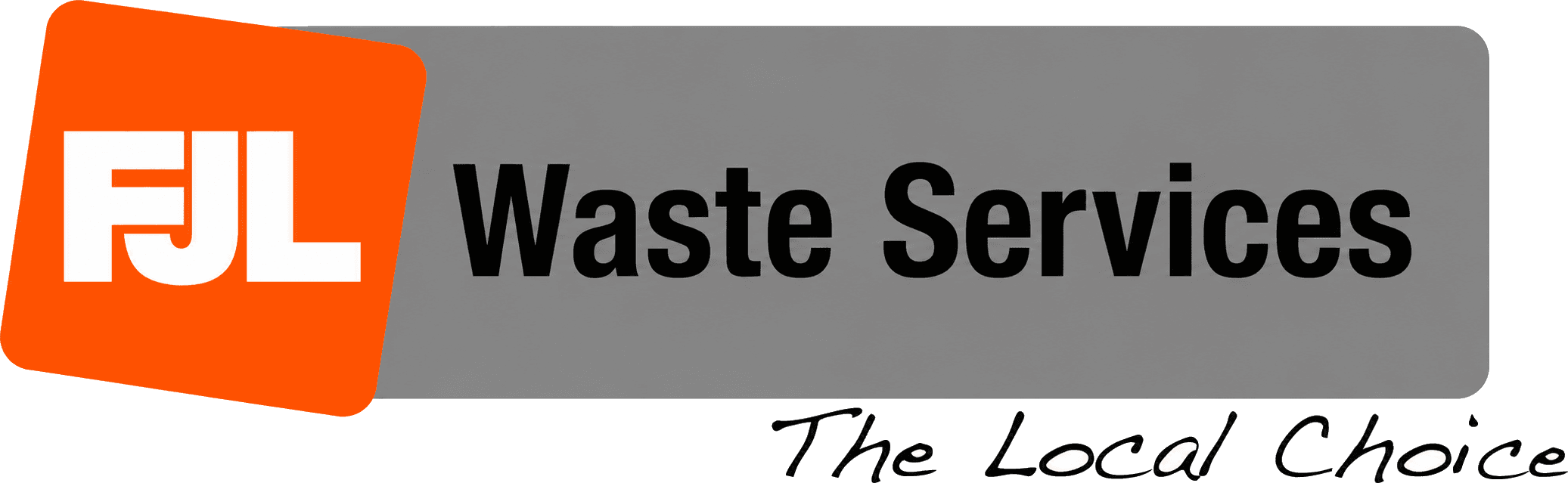 FJL Waste Services, The Local Choice